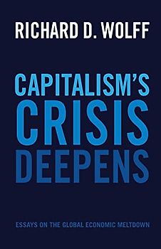 Capitalism's Crisis Deepens