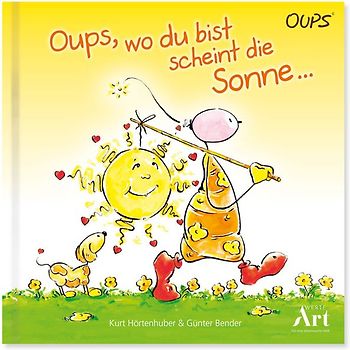 Oups, wo du bist scheint die Sonne