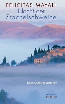 Nacht der Stachelschweine: Laura Gottbergs erster Fall