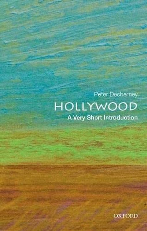 Hollywood: A Very Short Introduction (Very Short Introductions)