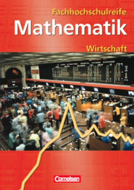 Mathematik - Fachhochschulreife - Wirtschaft - Bisherige Ausgabe