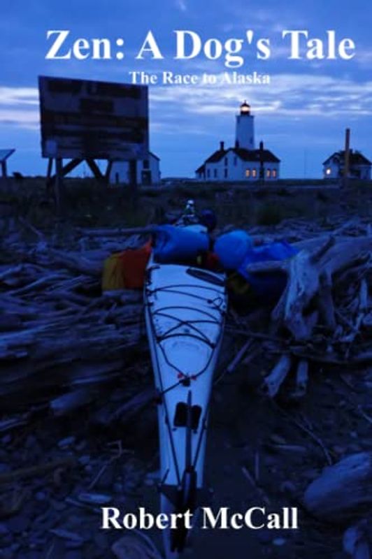 Zen: A Dog's Tale: The Race to Alaska