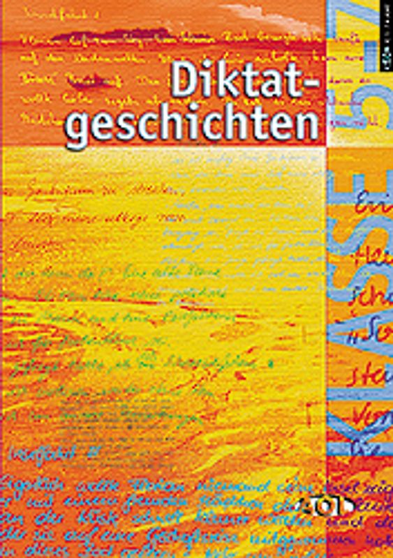 Diktatgeschichten für Klasse 5-7. 18 Pointen-Fortsetzungsdiktate mit Schreibspielen