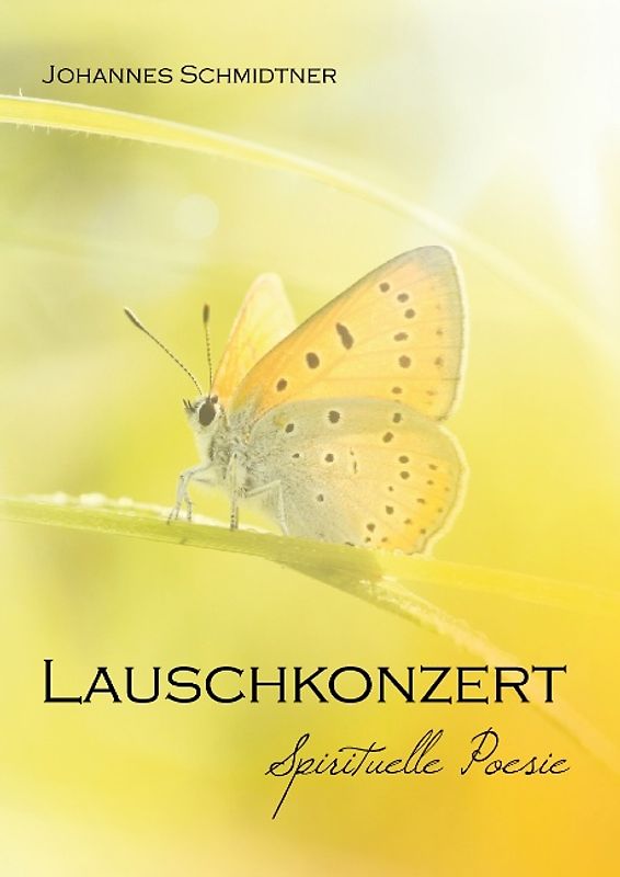 Lauschkonzert. Spirituelle Poesie