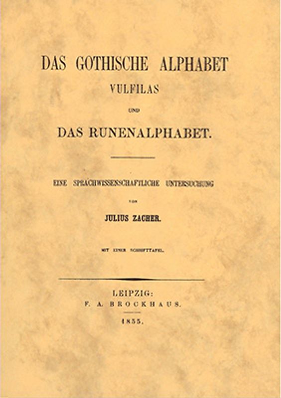 Das gothische Alphabet Vulfilas und das Runenalphabet