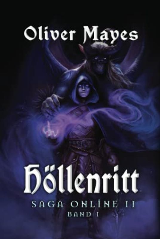 Höllenritt (Saga Online II): LitRPG-Serie: Band 1