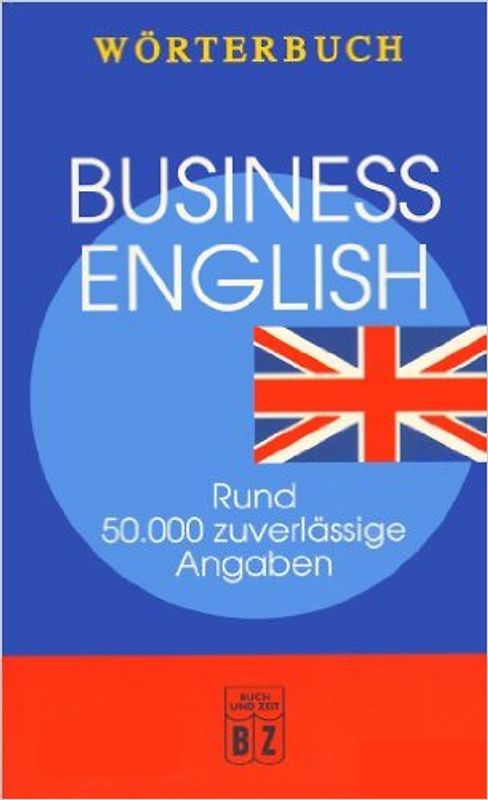 Buisness English - Rund 50000 zuverlässige Angaben [Taschenbuch]