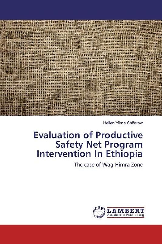 Evaluation of Productive Safety Net Program Intervention In Ethiopia