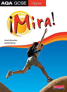 Mira AQA GCSE Spanish Higher Student Book (AQA GCSE Mira)