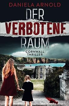 Der verbotene Raum: Cornwall-Thriller