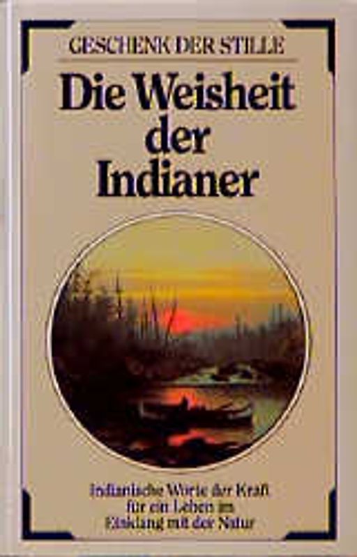 Die Weisheit der Indianer