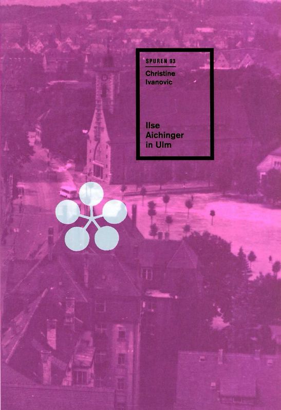 Ilse Aichinger in Ulm