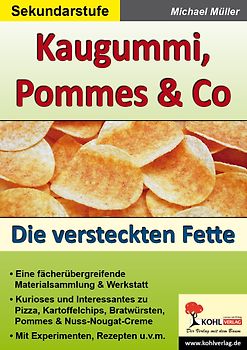 Kaugummi, Pommes und Co - Band 3: Die versteckten Fette