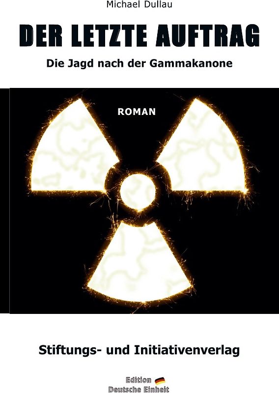 »DER LETZTE AUFTRAG« – Die Jagd nach der Gammakanone