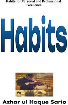 Habits: Habits for Personal and Professional Excellence