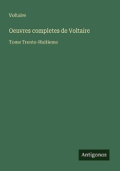Oeuvres completes de Voltaire