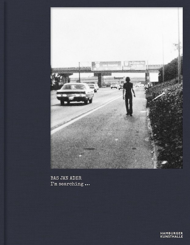 Bas Jan Ader. I’m searching …
