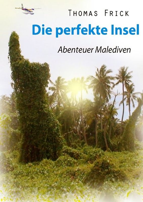 Die perfekte Insel - Abenteuer Malediven