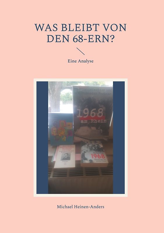 Was bleibt von den 68-ern?
