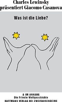 Was ist die Liebe? Charles Lewinsky präsentiert Giacomo Casanova.
