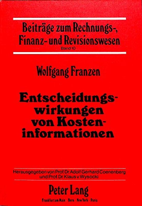 Entscheidungswirkungen von Kosteninformationen