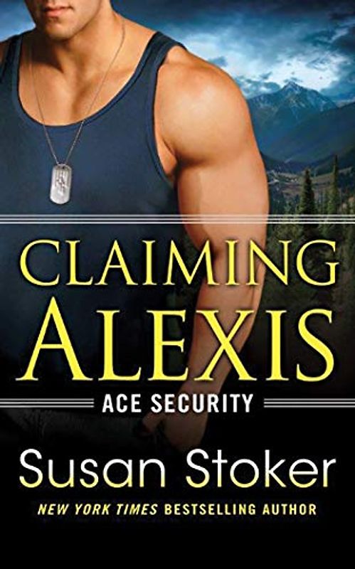 Claiming Alexis (Ace Security, 2, Band 2)