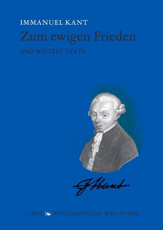 Linne Philosophische Bibliothek / Zum ewigen Frieden
