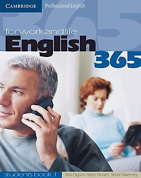 English365 1 Student's Book: For Work and Life (Cambridge Professional English) - Dignen, Bob