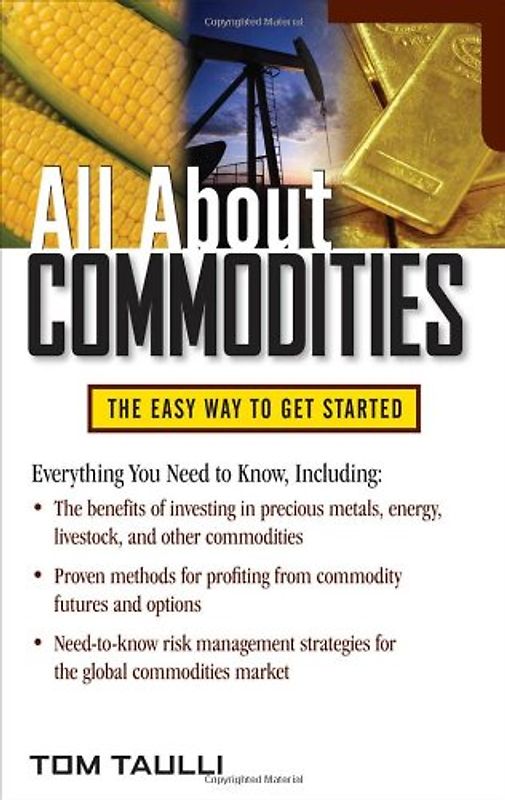 All About Commodities (All About... (McGraw-Hill)) - Tom Taulli