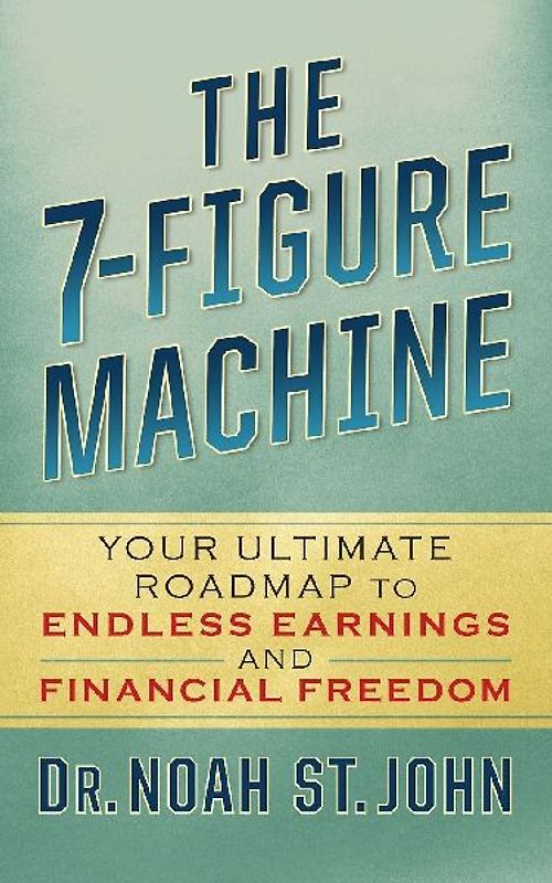 The 7-Figure Machine