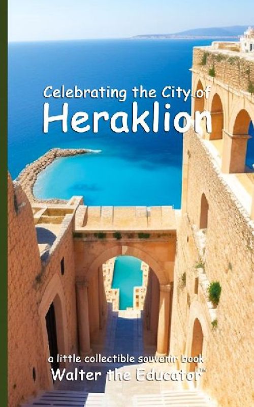 Celebrating the City of Heraklion