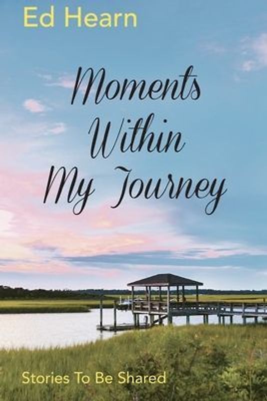 Moments Within My Journey