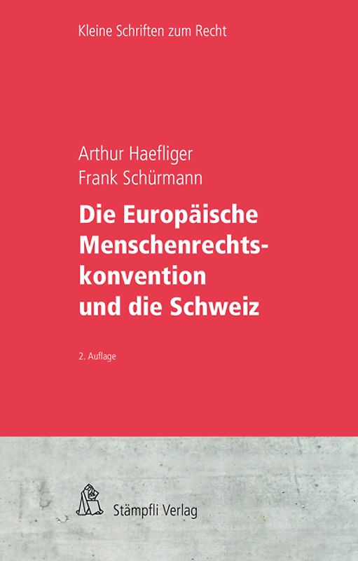 Die Europäische Menschenrechtskonvention und die Schweiz