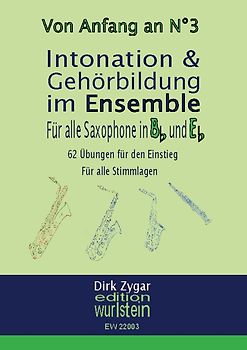 Intonation und Gehörbildung im Ensemble: Für alle Saxophone in Bb & Eb