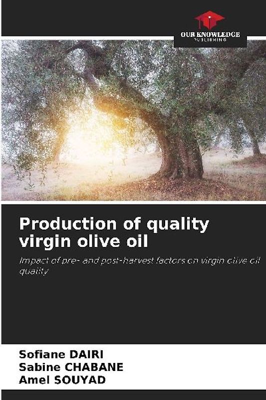 Production of quality virgin olive oil