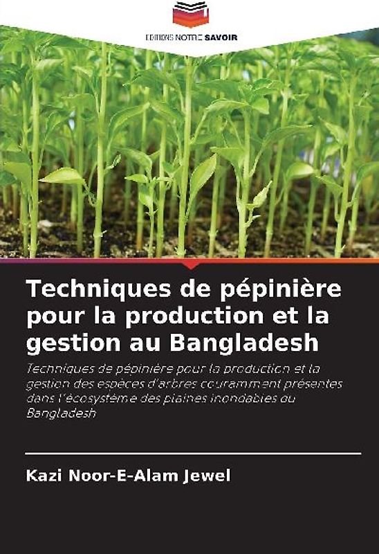 Techniques de pépinière pour la production et la gestion au Bangladesh