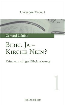 Bibel Ja - Kirche Nein?