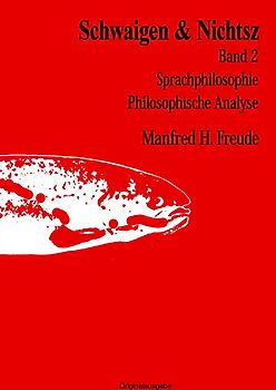 PHILOSOPHIE / SCHWAIGEN & NICHTSZ Band 2