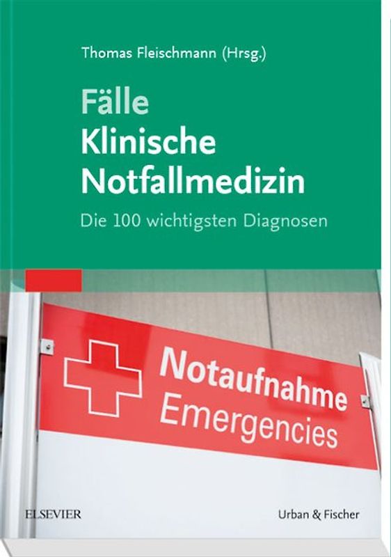 Fälle Klinische Notfallmedizin