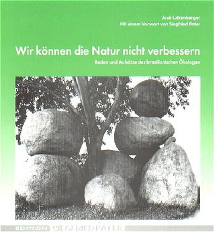 Wir können die Natur nicht verbessern