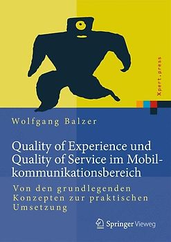 Quality of Experience und Quality of Service im Mobilkommunikationsbereich