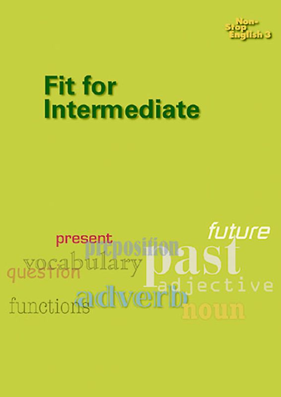 Non-Stop English 3. Fit for Intermediate / Non-Stop English 3. Fit for Intermediate