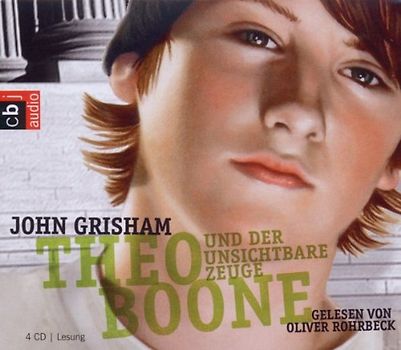 Oliver Rohrbeck - Theo Boone und der Unsichtbare Zeuge