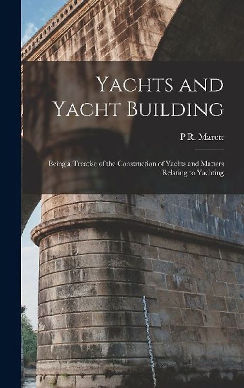 Yachts and Yacht Building
