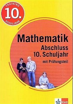 Training Mathematik Abschluss 10. Schuljahr. Mit Prüfungsteil
