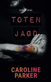 Totenjagd (Berlin Krimi, Band 10)