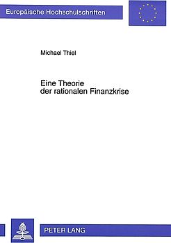 Eine Theorie der rationalen Finanzkrise