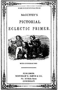 McGuffy's Eclectic Primer with Pictorial Illustrations (Newly Revised Edition)