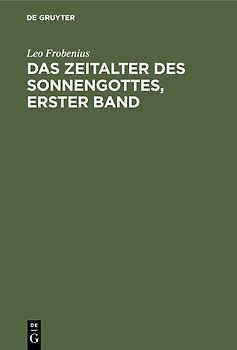 Das Zeitalter des Sonnengottes, erster Band