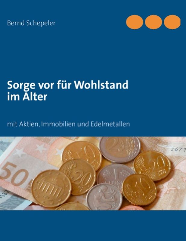 Sorge vor für Wohlstand im Alter